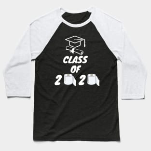 Class of 2020 Shirt Funny Graduation Toilet Paper Outta T-Shirt Baseball T-Shirt